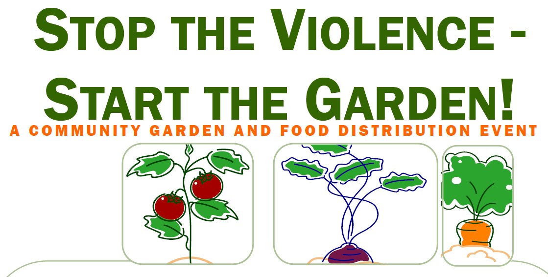 Stop the Violence - Start the Garden 